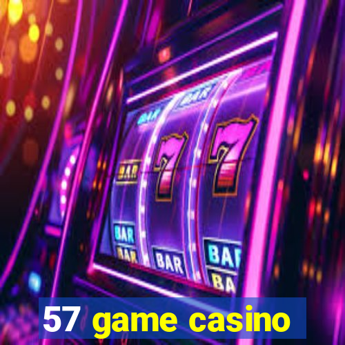 57 game casino